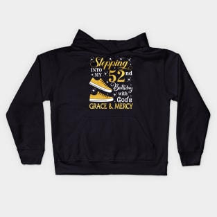 Stepping Into My 52nd Birthday With God's Grace & Mercy Bday Kids Hoodie